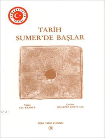 Tarih Sümer'de Başlar