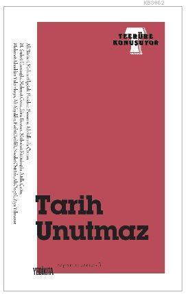 Tarih Unutmaz; Röportaj Serisi 4