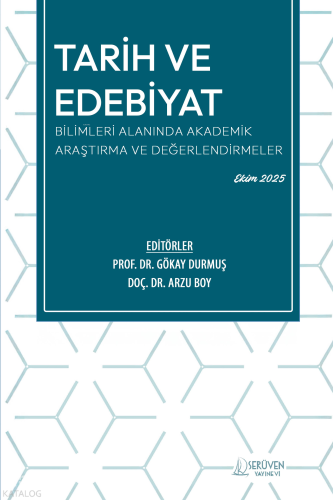 Tarih ve Edebiyat Bilimleri Alanında Akademik Araştırma ve Değerlendir