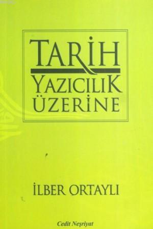 Tarih Yazıcılık Üzerine