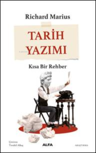 Tarih Yazımı ;Kısa Bir Rehber