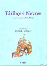 Târîhçe-i Nevres; İnceleme ve Tenkitli Metin