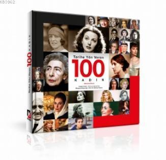 Tarihe Yön Veren 100 Kadın
