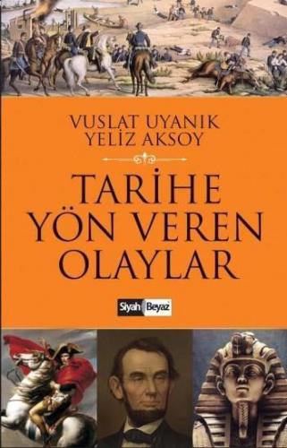 Tarihe Yön Veren Olaylar