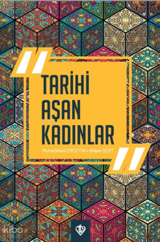 Tarihi Aşan Kadınlar