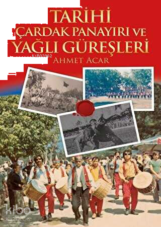 Tarihi Çardak Panayırı ve Yağlı Güreşleri