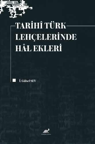 Tarihî Türk Lehçelerinde Hâl Ekleri