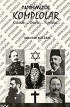 Tarihimizde Komplolar