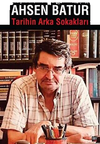 Tarihin Arka Sokakları