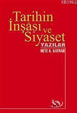 Tarihin İnşâsı ve Siyaset; Yazılar