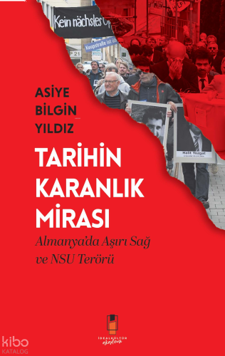 Tarihin Karanlık Mirası;Almanya’da Aşırı Sağ ve NSU Terörü