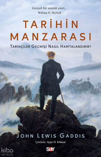 Tarihin Manzarası;Tarihçiler Geçmişi Nasıl Haritalandırır?