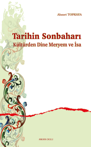 Tarihin Sonbaharı;Kültürden Dine Meryem ve İsa