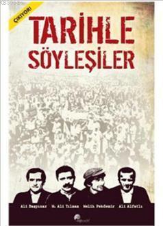 Tarihle Söyleşiler - 1