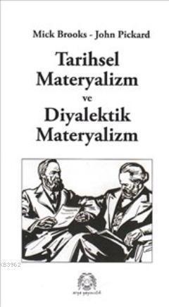 Tarihsel Materyalizm ve Diyalektik Materyalizm