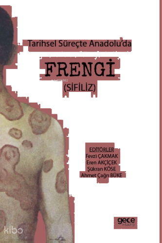Tarihsel Süreçte Anadolu’da Frengi (Sifiliz)