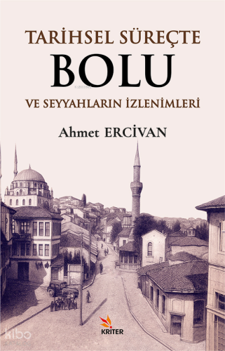Tarihsel Süreçte Bolu ve Seyyahların İzlenimleri
