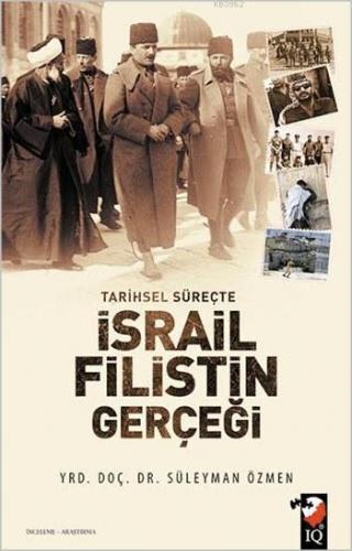 Tarihsel Süreçte İsrail-Filistin Gerçeği