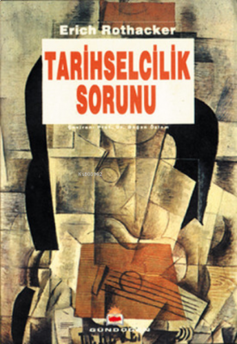 Tarihselcilik Sorunu