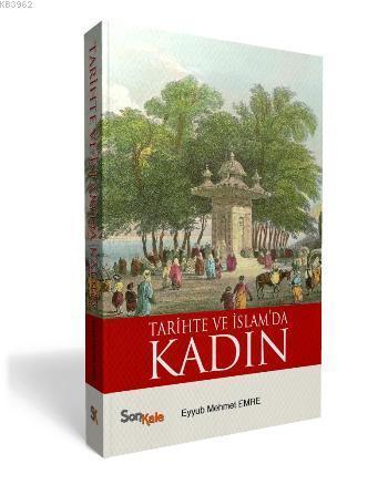 Tarihte ve İslam'da Kadın