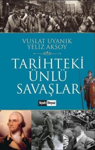 Tarihteki Ünlü Savaşlar