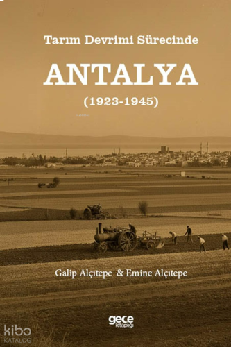Tarım Devrimi Sürecinde Antalya (1923-1945)