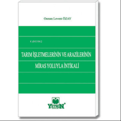 Tarım İşletmelerinin ve Arazilerinin Miras Yoluyla İntikali
