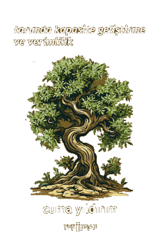 Tarımda Kapasite Geliştirme ve Verimlilik