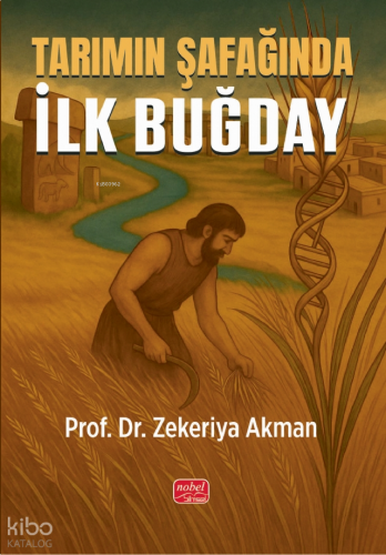 Tarımın Şafağında İlk Buğday