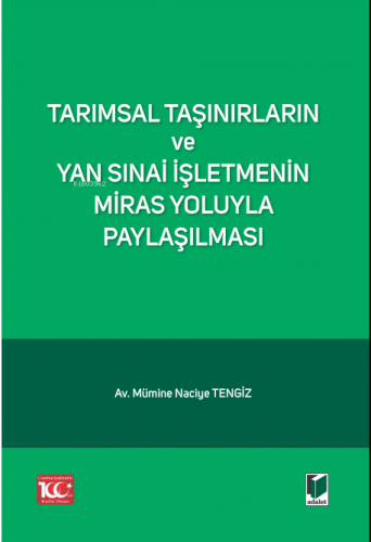Tarımsal Taşınırların ve Yan Sınai İşletmenin Miras Yoluyla Paylaşılması