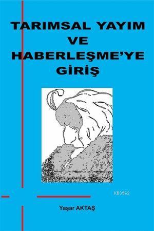 Tarımsal Yayım ve Haberleşmeye Giriş