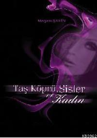 Taş Köprü Sisler ve Kadın