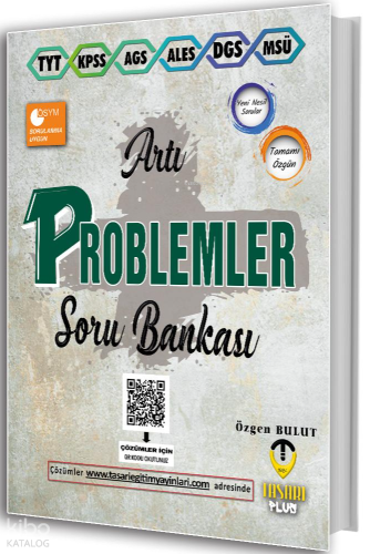 Tasarı TYT KPSS MEB-AGS ALES DGS MSÜ Artı Problemler Soru Bankası Çözümlü
