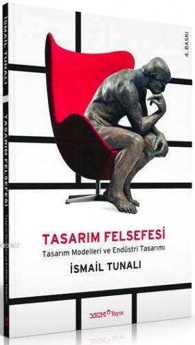 Tasarım Felsefesi; Tasarım Modelleri ve Endüstri Tasarımı