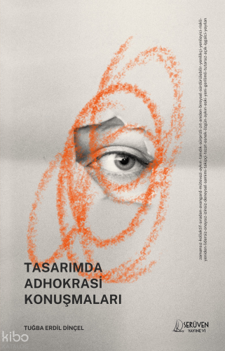 Tasarımda  Adhokrasi  Konuşmaları