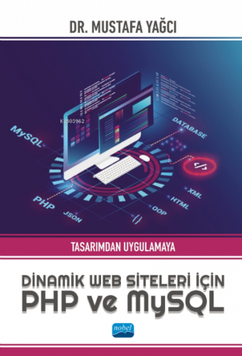 Tasarımdan Uygulamaya Dinamik Web Siteleri için PHP ve MySQL
