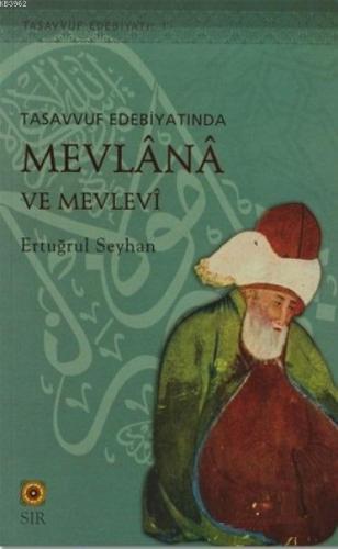 Tasavvuf Edebiyatında Mevlana ve Mevlevi