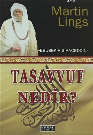 Tasavvuf Nedir; Martin Lings (Ebubekir Siraceddin)