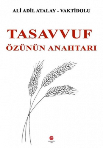 Tasavvuf Özünün Anahtarı