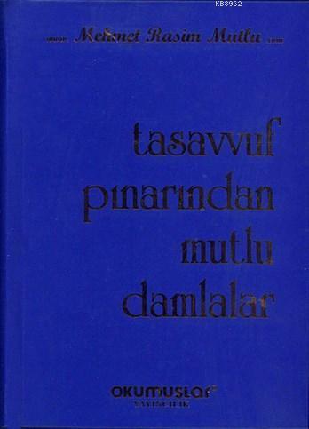 Tasavvuf Pınarından Mutlu Damlalar