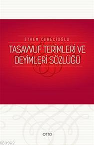 Tasavvuf Terimleri ve Deyimleri Sözlüğü