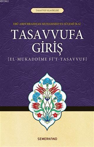 Tasavvufa Giriş; El-Mukaddime Fi't-Tasavvuf