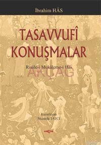 Tasavvufi Konuşmalar; Risale-i Mukaleme-i Has