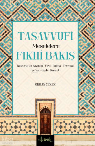 Tasavvufi Meselelere Fıkhi Bakış
