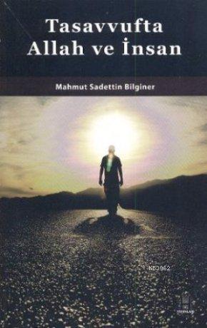 Tasavvufta Allah ve İnsan
