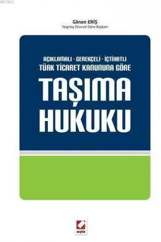 Taşıma Hukuku (Ciltli); 6102 Sayılı Türk Ticaret Kanununa Göre