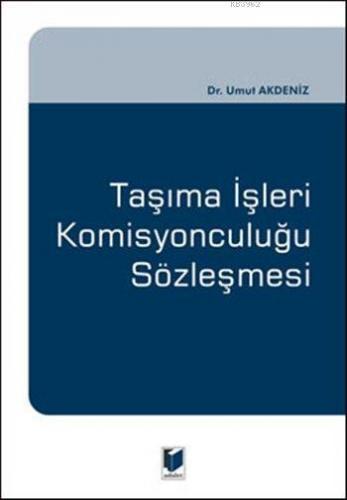 Taşıma İşleri Komisyonculuğu Sözleşmesi (Ciltli)