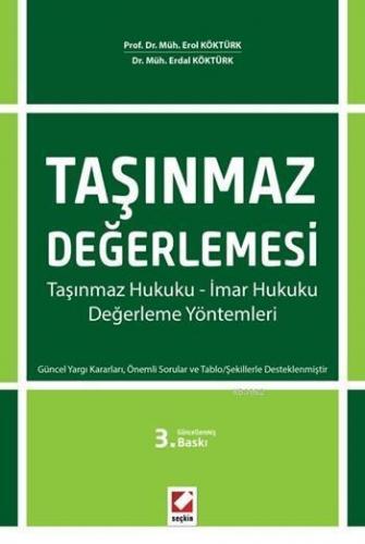 Taşınmaz Değerlemesi (Ciltli); (Taşınmaz Hukuku - İmar Hukuku - Değerleme Yöntemleri)