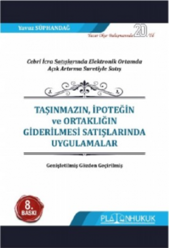 Taşınmazın, İpoteğin Ve Ortaklığım Giderilmesi Satışlarında Uygulamalar