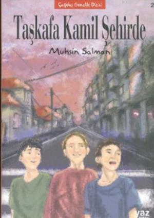 Taşkafa Kamil Şehirde